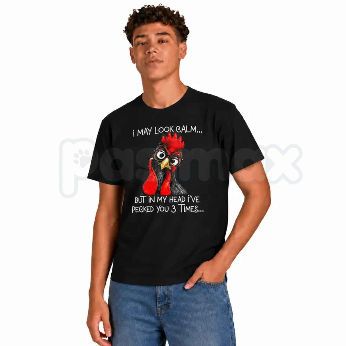 I May Look Calm But Ive Pecked You 3 Times T-Shirt โ Funny Chicken Humor Tee