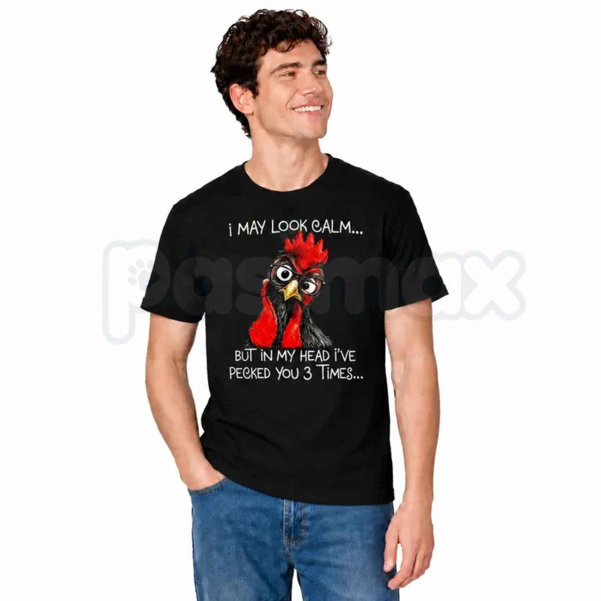 I May Look Calm But Ive Pecked You 3 Times T-Shirt โ Funny Chicken Humor Tee