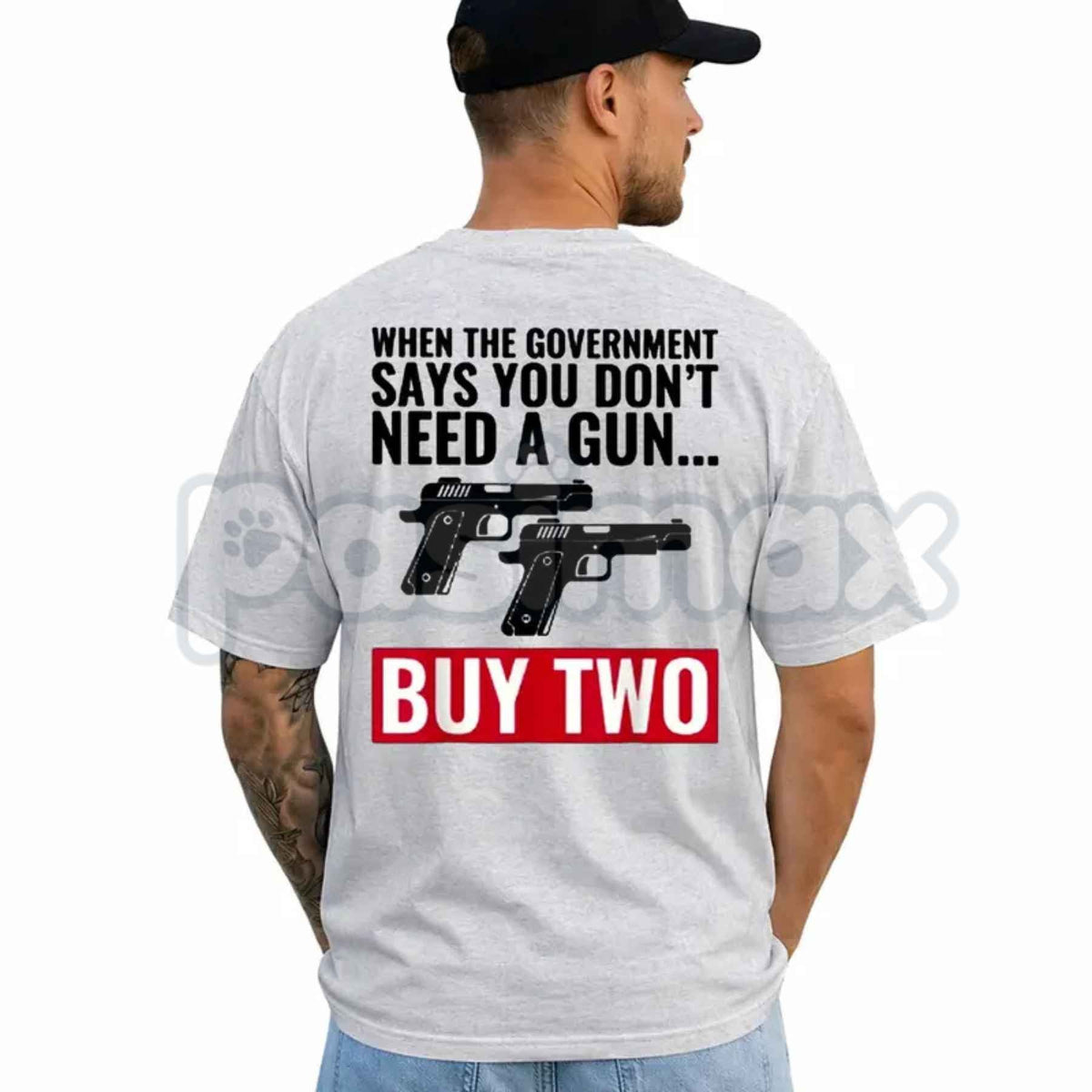 When The Government Says You Don't Need A Gun T-Shirt β 2nd Amendment Patriotic Unisex Tee