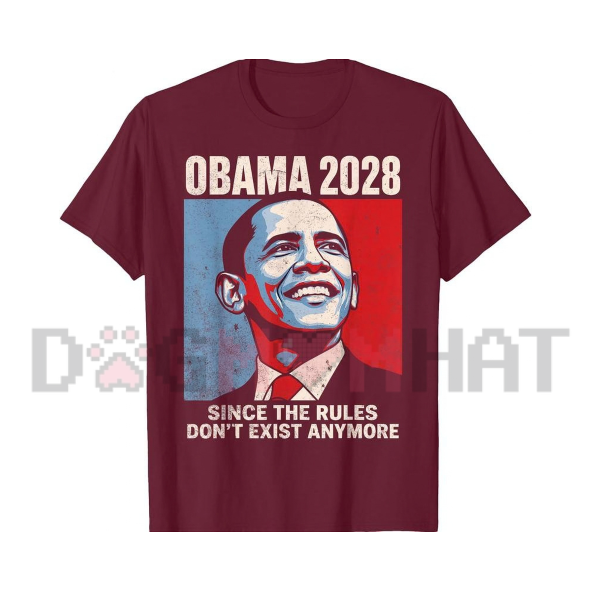 Obama 2028 Since Rules Dont Exist Anymore Political Pop Art T-Shirt