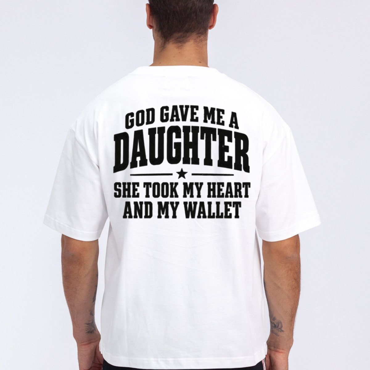 God Gave Me A Daughter She Took My Heart And My Wallet T-Shirt
