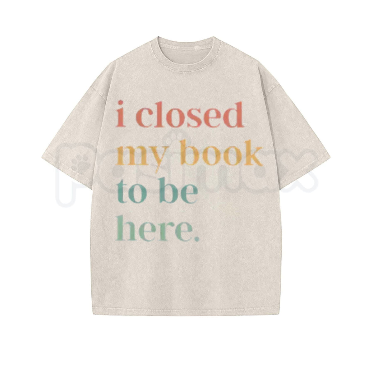 I Closed My Book To Be Here Washed Shirt – Retro Bookworm Introvert Graphic Tee, Vintage Acid Wash Lightweight Cotton Unisex Book Club Top