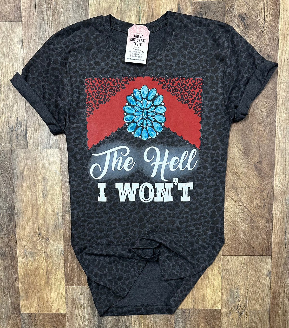 The Hell I Won’t | Wild West Graphic T-Shirt