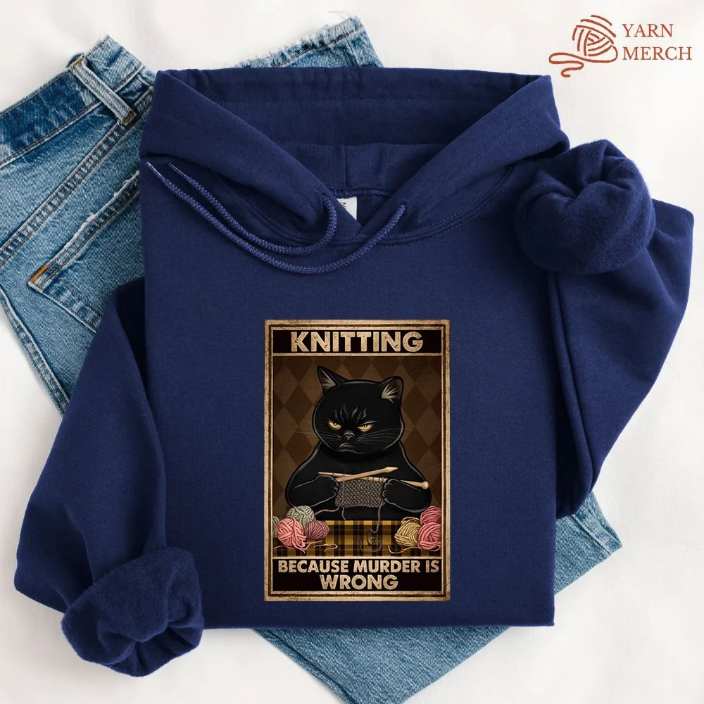 Knitting Because murder is wrong Hoodie