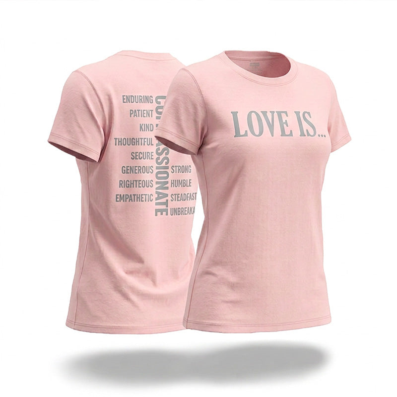 LOVE IS... T-Shirt (Pink)
