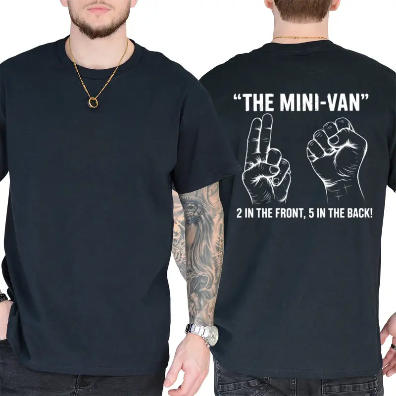The Minivan 2 In The Front 5 In The Back T-Shirt โ Funny Sarcastic Dad Humor Tee