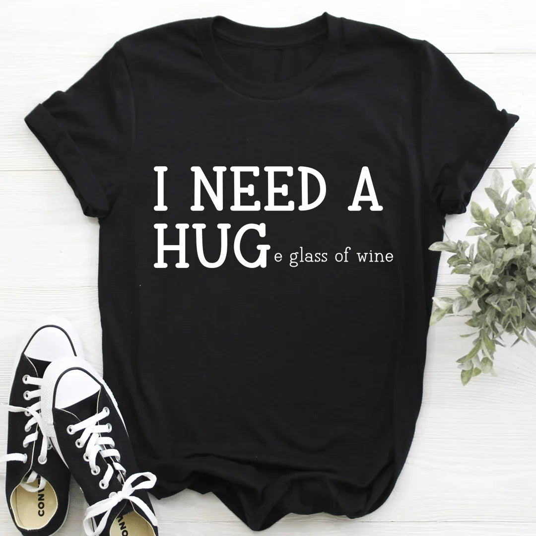 Relatable Wine Humor Graphic Top – \"I Need a Huge Glass of Wine\"