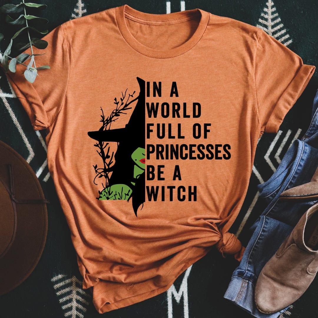 Empowering Witch Graphic Top – \"In a World Full of Princesses Be a Witch\"