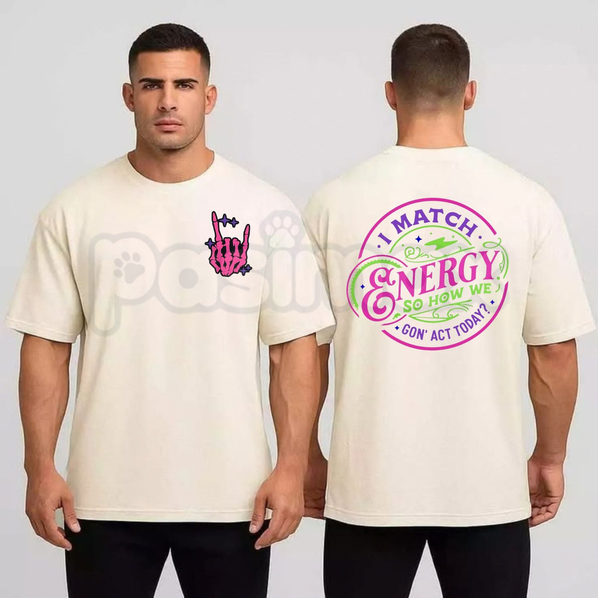 Match My Energy Or Else T-Shirt – Sarcastic Mood Attitude Graphic Tee