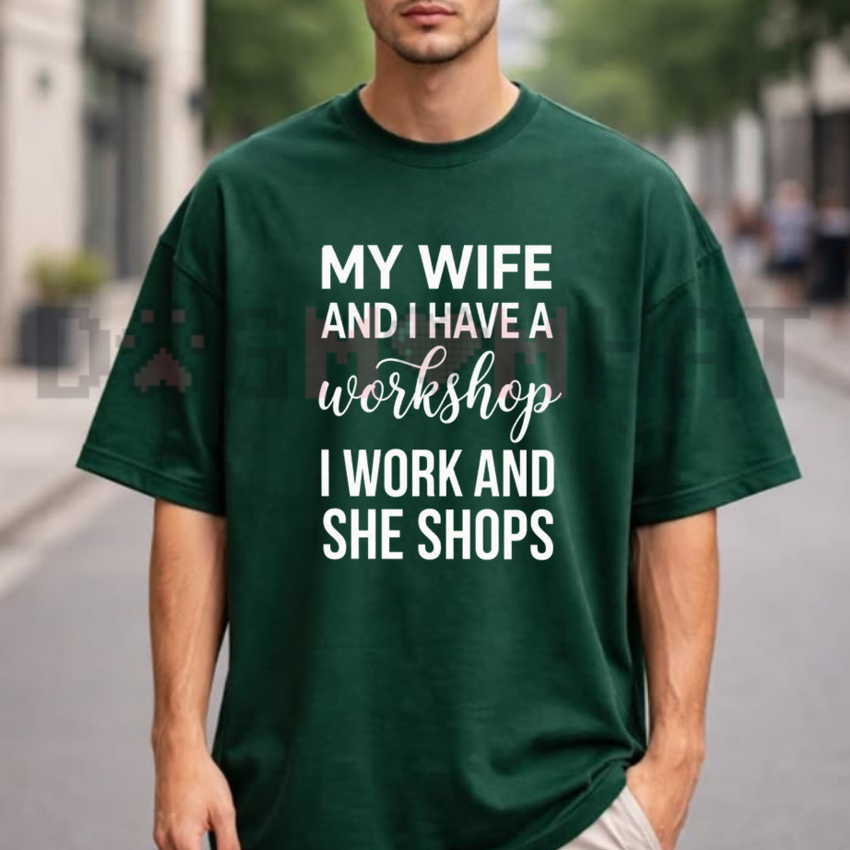 My Wife And I Have A Workshop Graphic T-Shirt