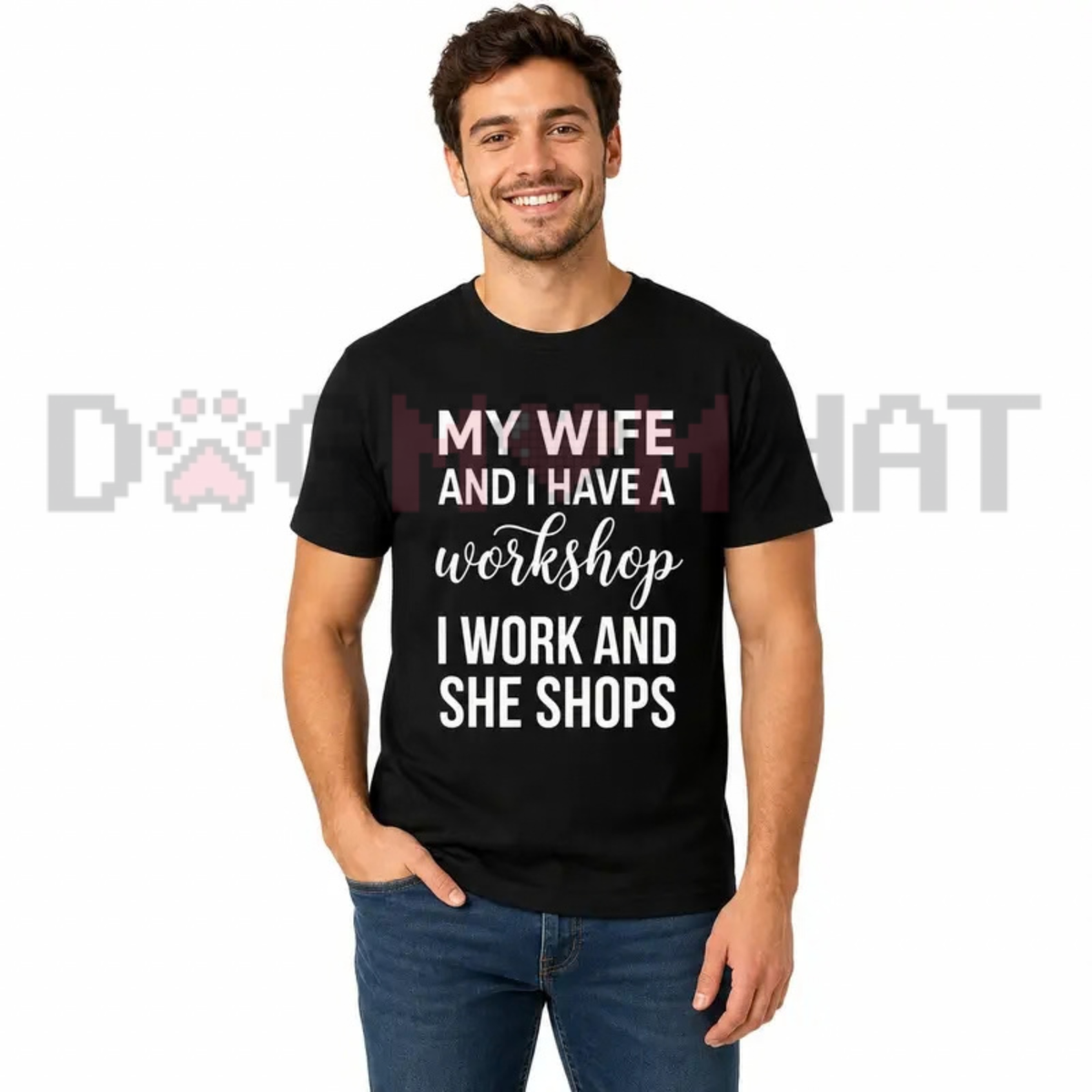 My Wife And I Have A Workshop Graphic T-Shirt