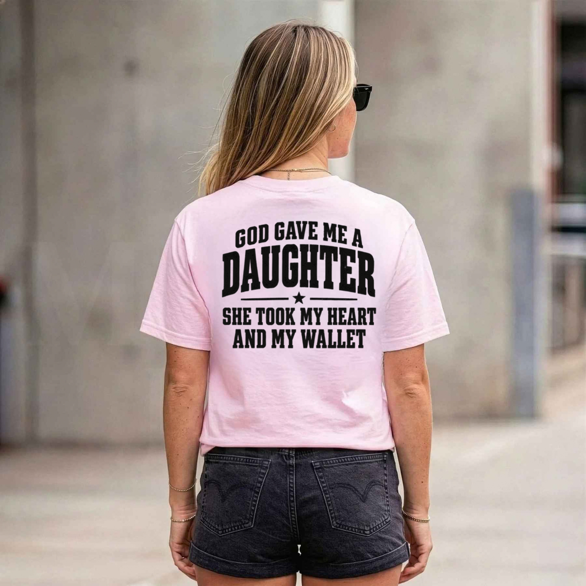 God Gave Me A Daughter She Took My Heart And My Wallet T-Shirt