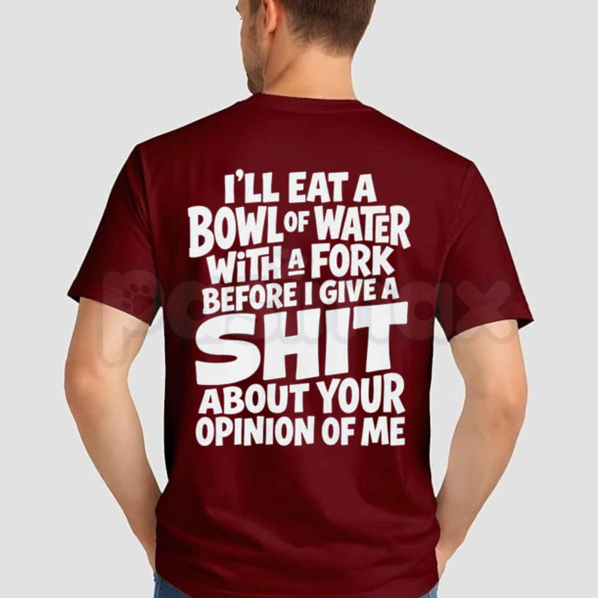 I'll Eat A Bowl Of Water T-Shirt – Funny Sarcastic Low Energy Unisex Graphic Tee