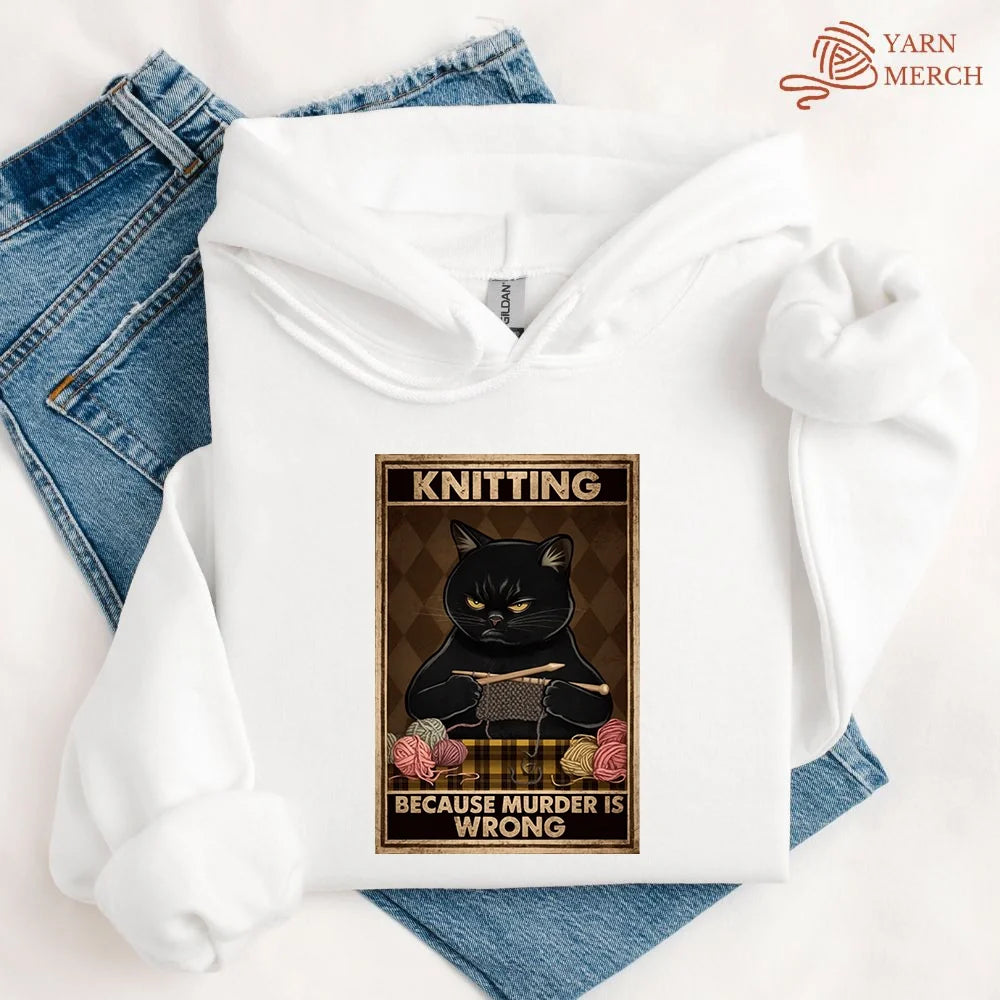 Knitting Because murder is wrong Hoodie