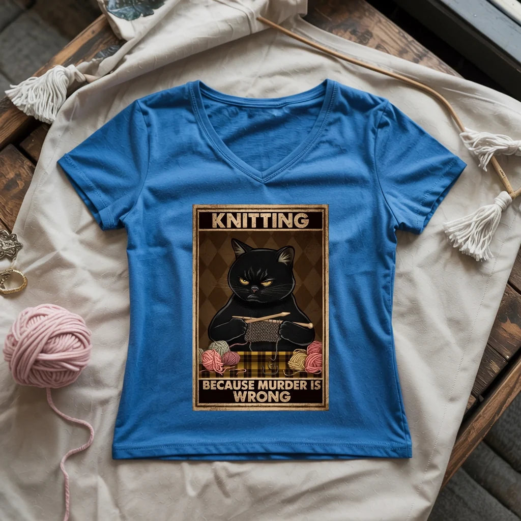 Knitting Because murder is wrong Lady V-neck