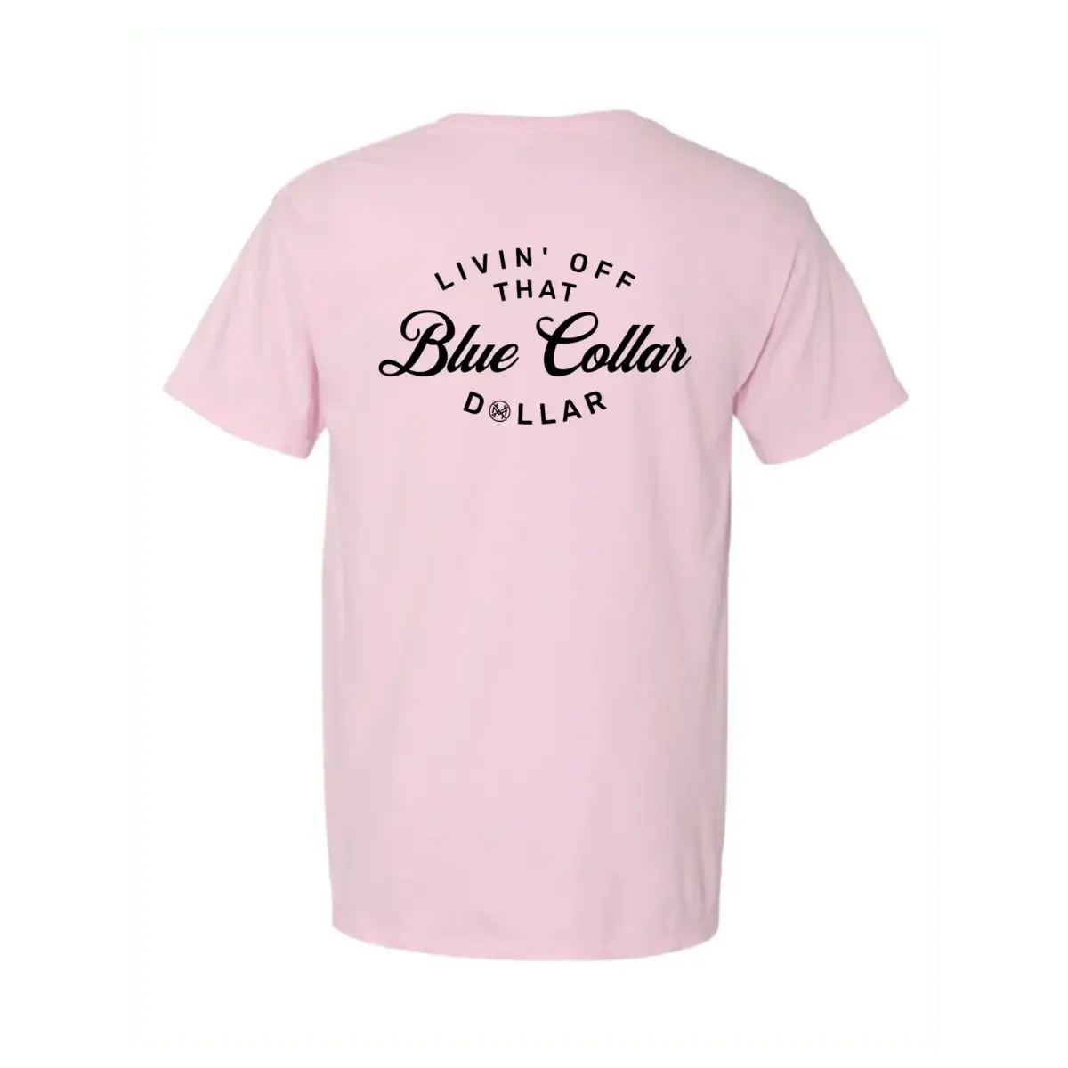 Blue Collar Dollar T-Shirt