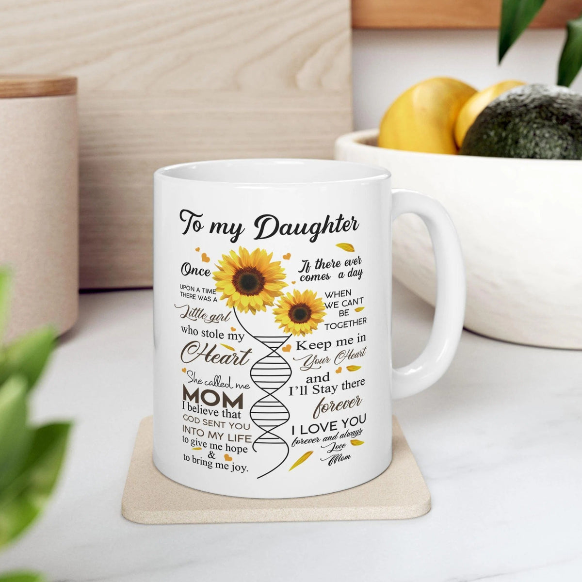 TO DAUGHTER MUG 05 - GIFT FROM MOM - NTTD00