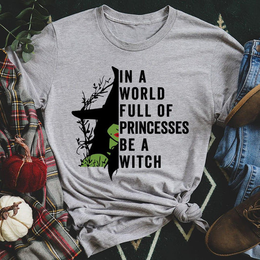 Empowering Witch Graphic Top – \"In a World Full of Princesses Be a Witch\"